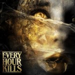 Every Hour Kills Album Cover