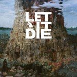 Let It Die