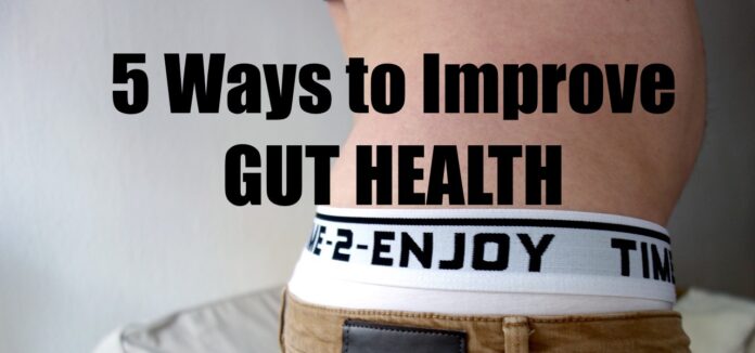 5 Simple Ways to Improve Gut Health