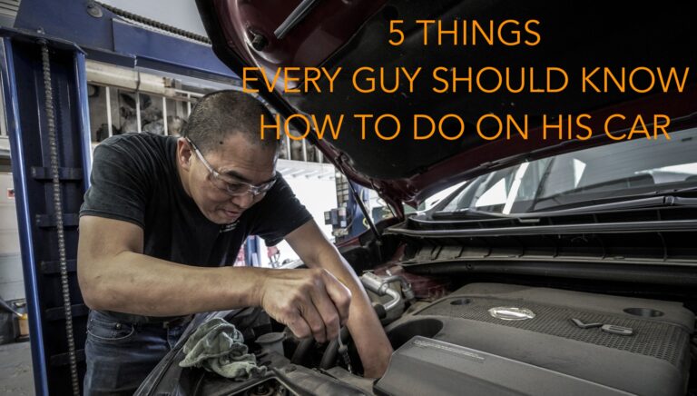 5 things every guy should know how to do on his car